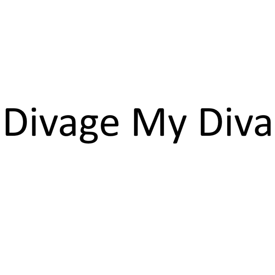 DIVAGE MY DIVA