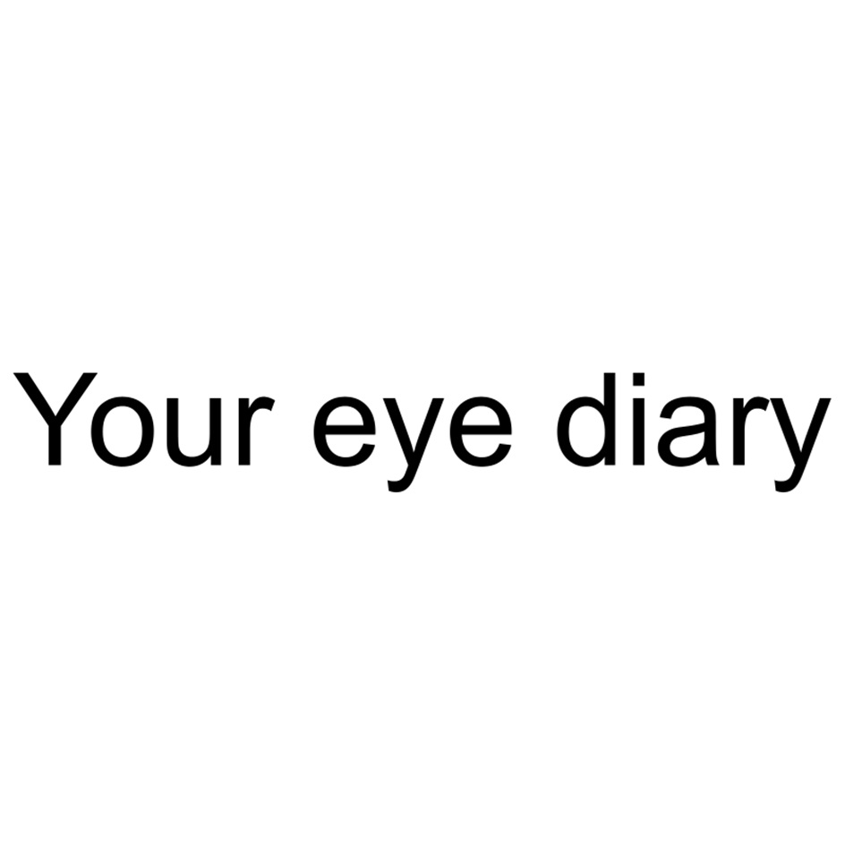YOUR EYE DIARY