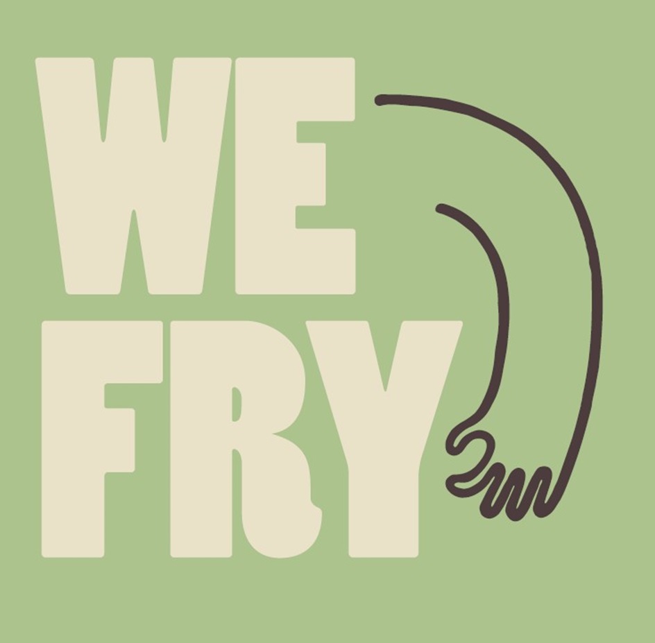WE FRY