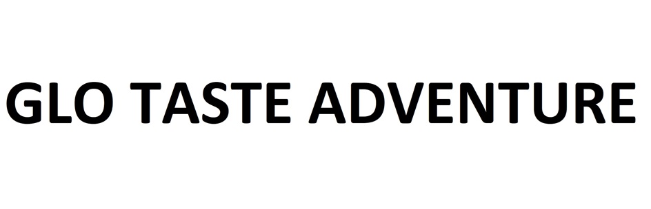 GLO TASTE ADVENTURE