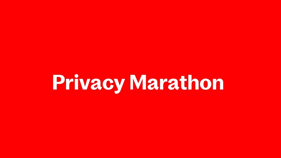 PRIVACY MARATHON