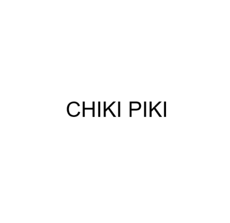 CHIKI PIKI
