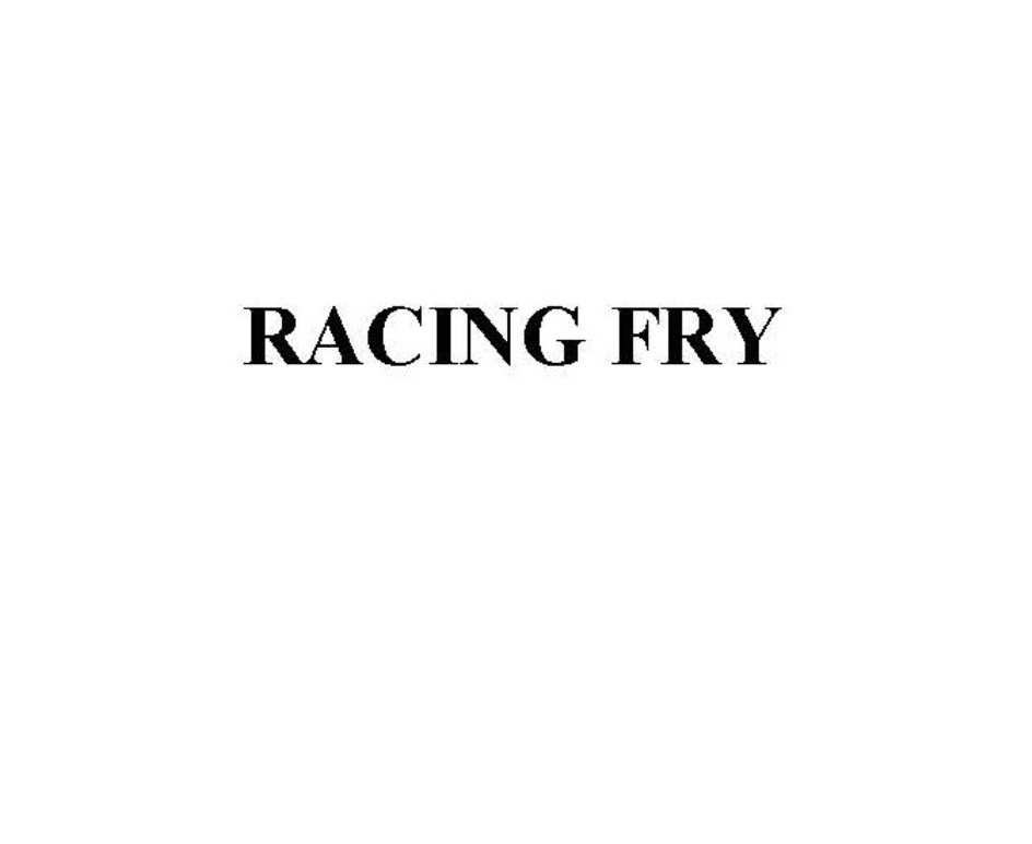 RACING FRY