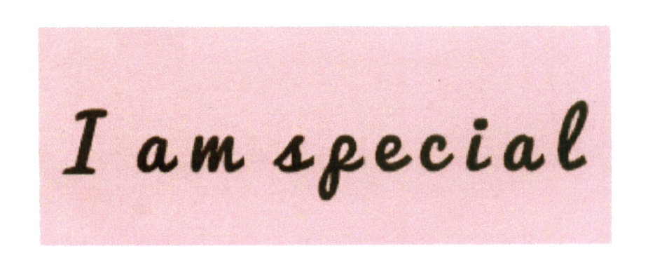 I AM SPECIAL