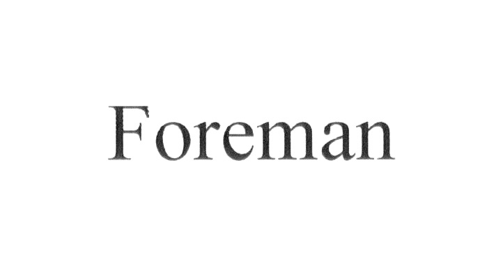 FOREMAN